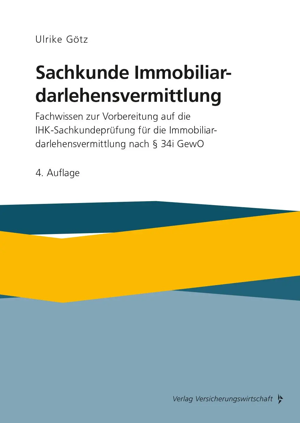 Cover: 9783963295225 | Sachkunde Immobiliardarlehensvermittlung | Ulrike Götz | Taschenbuch