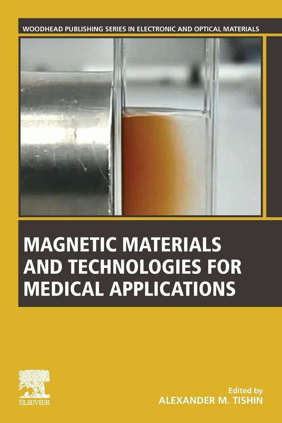 Cover: 9780128225325 | Magnetic Materials and Technologies for Medical Applications | Tishin