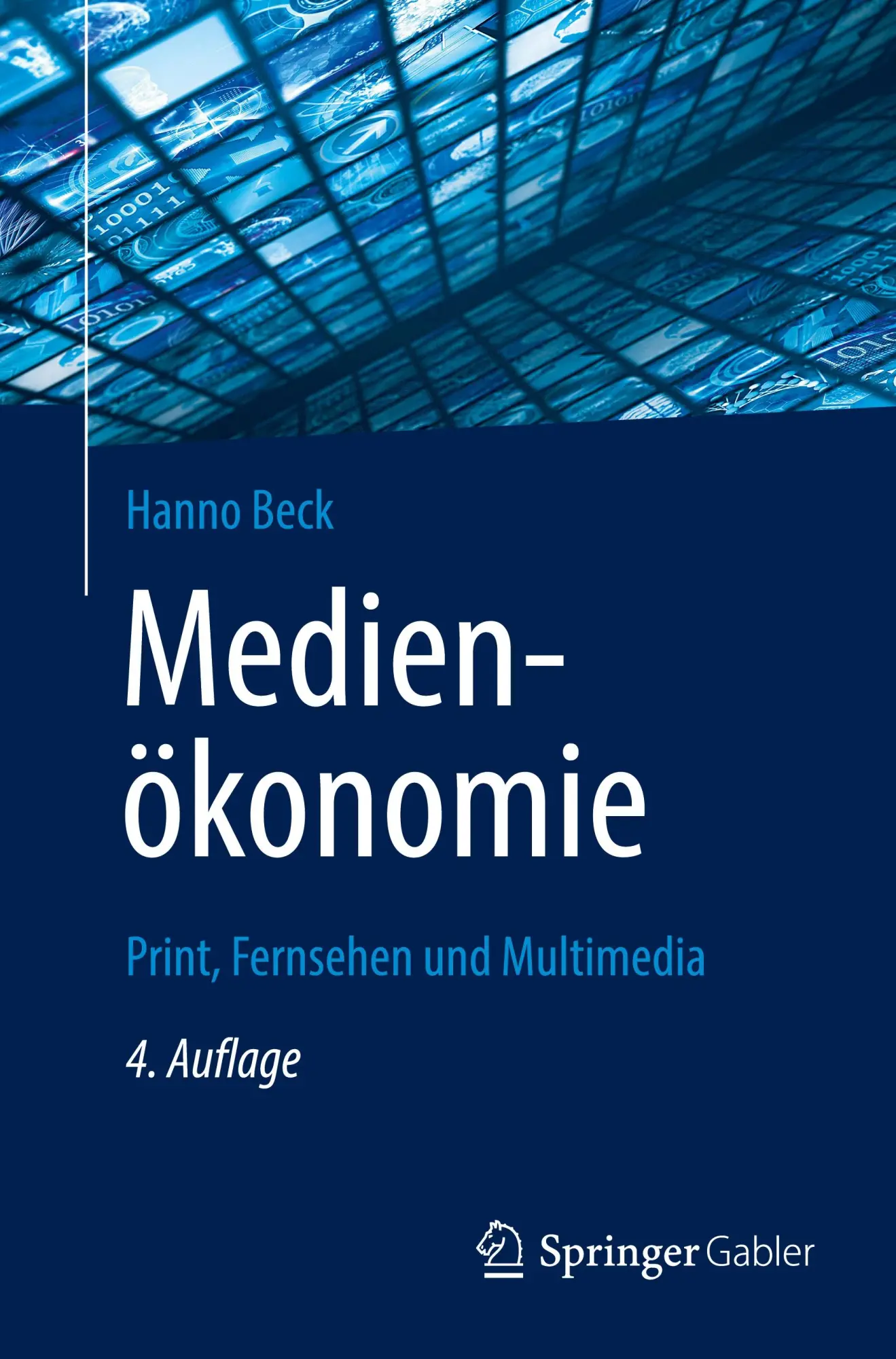 Cover: 9783658365325 | Medienökonomie | Print, Fernsehen und Multimedia | Hanno Beck | Buch