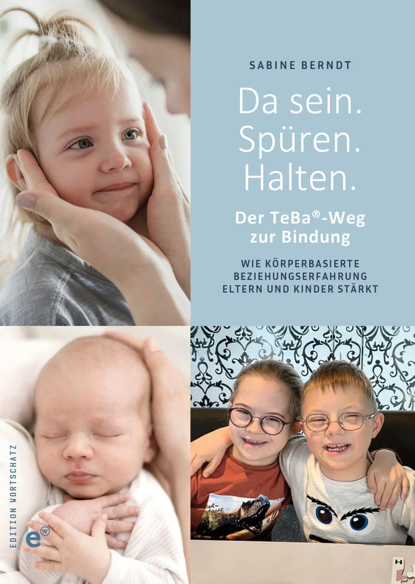 Cover: 9783910955325 | Da sein. Spüren. Halten. | Sabine Berndt | Buch | 79 S. | Deutsch