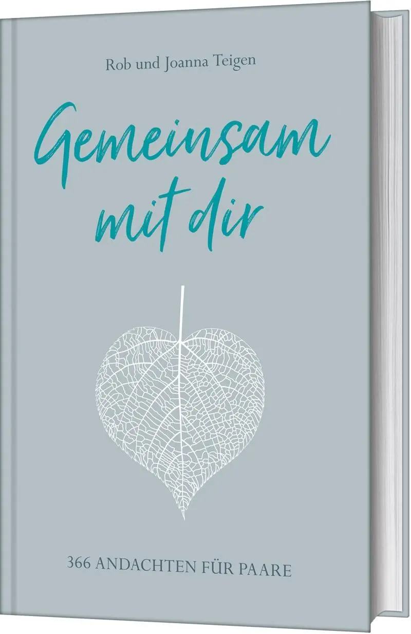 Cover: 9783957345325 | Gemeinsam mit dir | 366 Andachten für Paare | Joanna Teigen (u. a.)