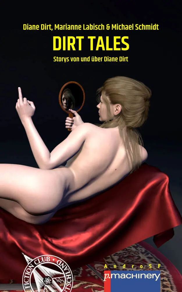 Cover: 9783957655325 | DIRT TALES | Storys von und über Diane Dirt | Marianne Labisch (u. a.)
