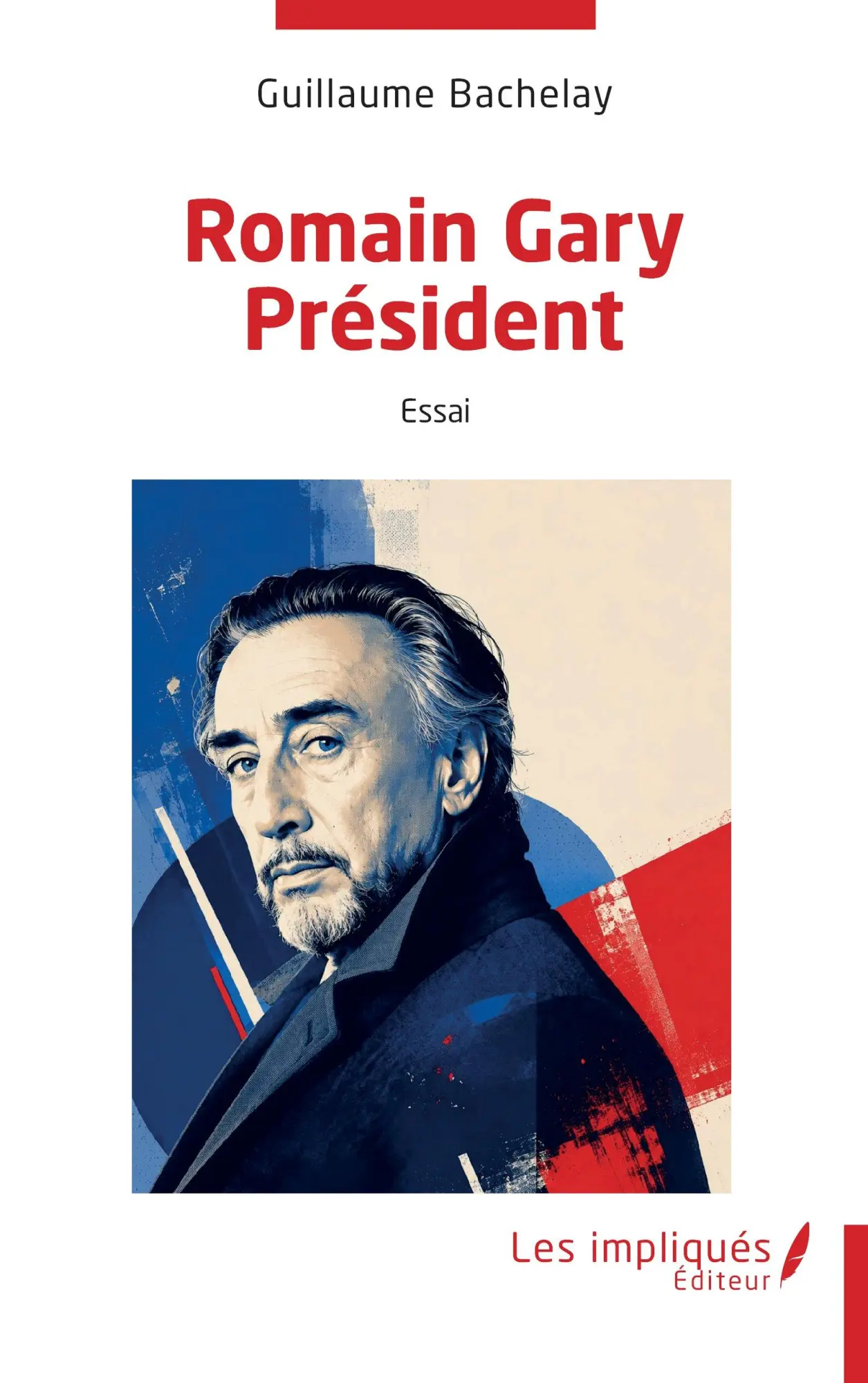 Cover: 9791042815325 | Romain Gary Président | Guillaume Bachelay | Taschenbuch | Französisch