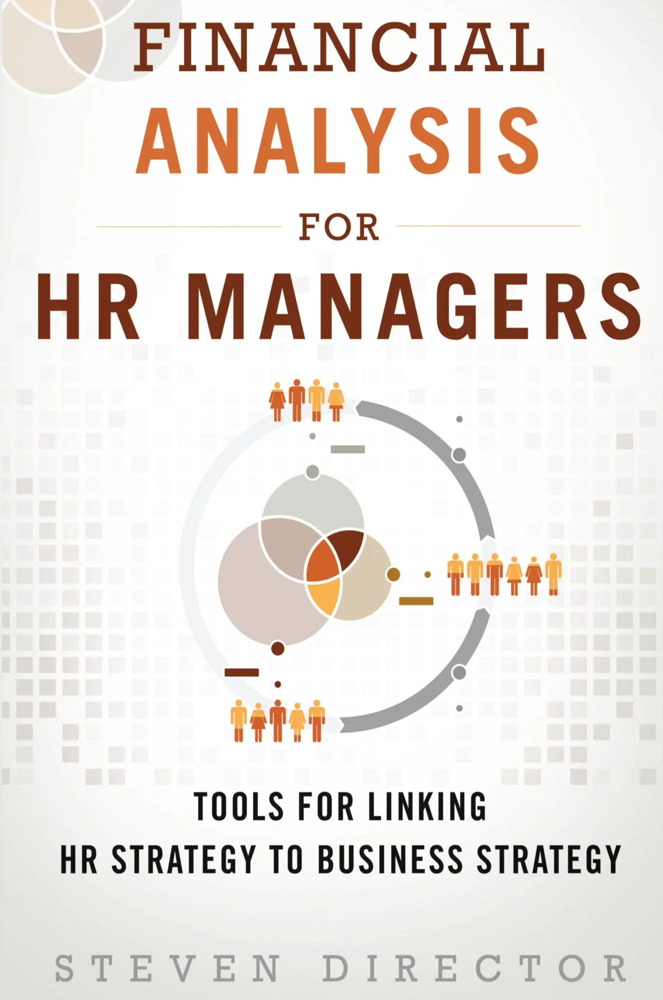 Cover: 9780133925425 | Financial Analysis for HR Managers: Tools for Linking HR Strategy...