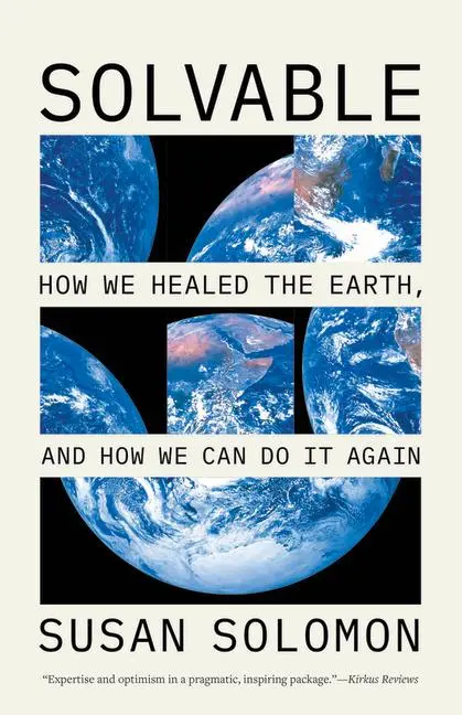 Cover: 9780226845425 | Solvable | How We Healed the Earth, and How We Can Do It Again | Buch