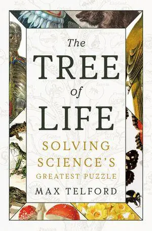 Cover: 9781324065425 | The Tree of Life | Solving Science's Greatest Puzzle | Max Telford
