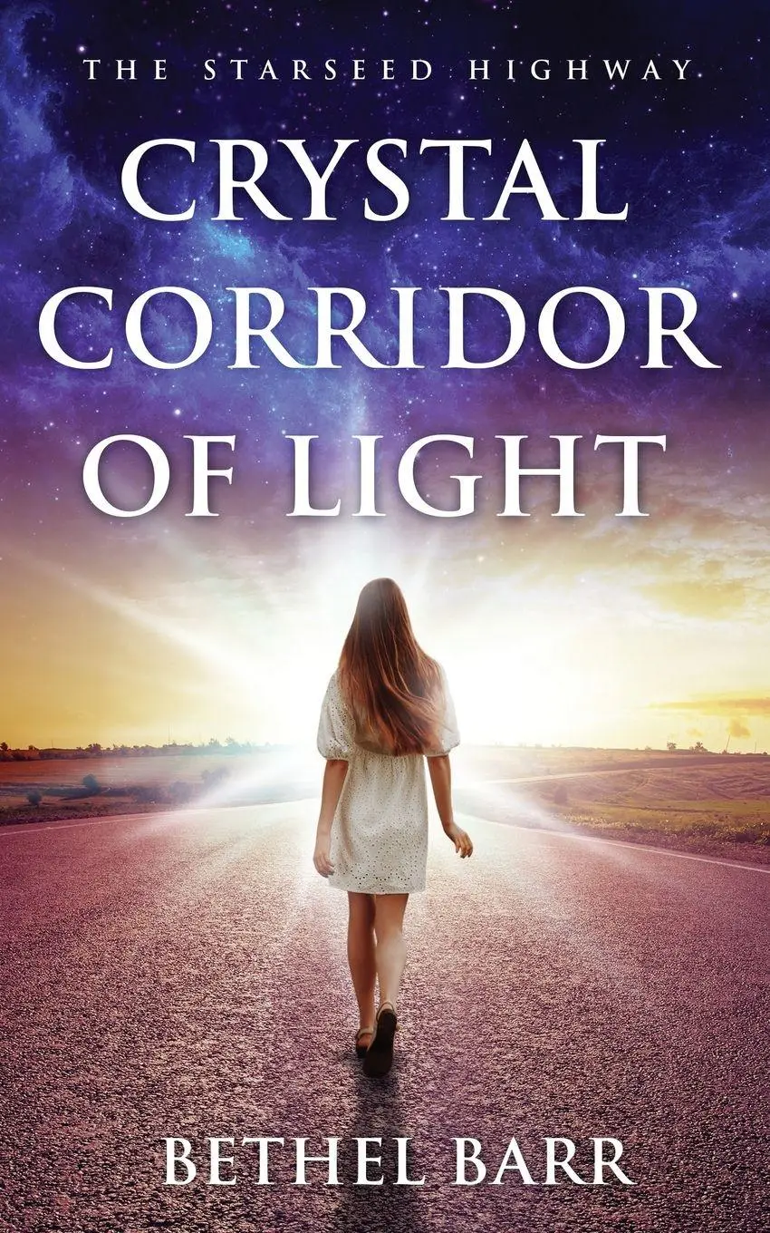 Cover: 9781647045425 | Crystal Corridor of Light | The Starseed Highway | Bethel Barr | Buch