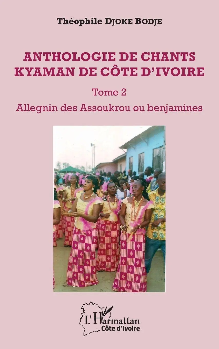 Cover: 9782343155425 | Anthologie de chants kyaman de Côte d'ivoire Tome 2 | Djoke | Buch