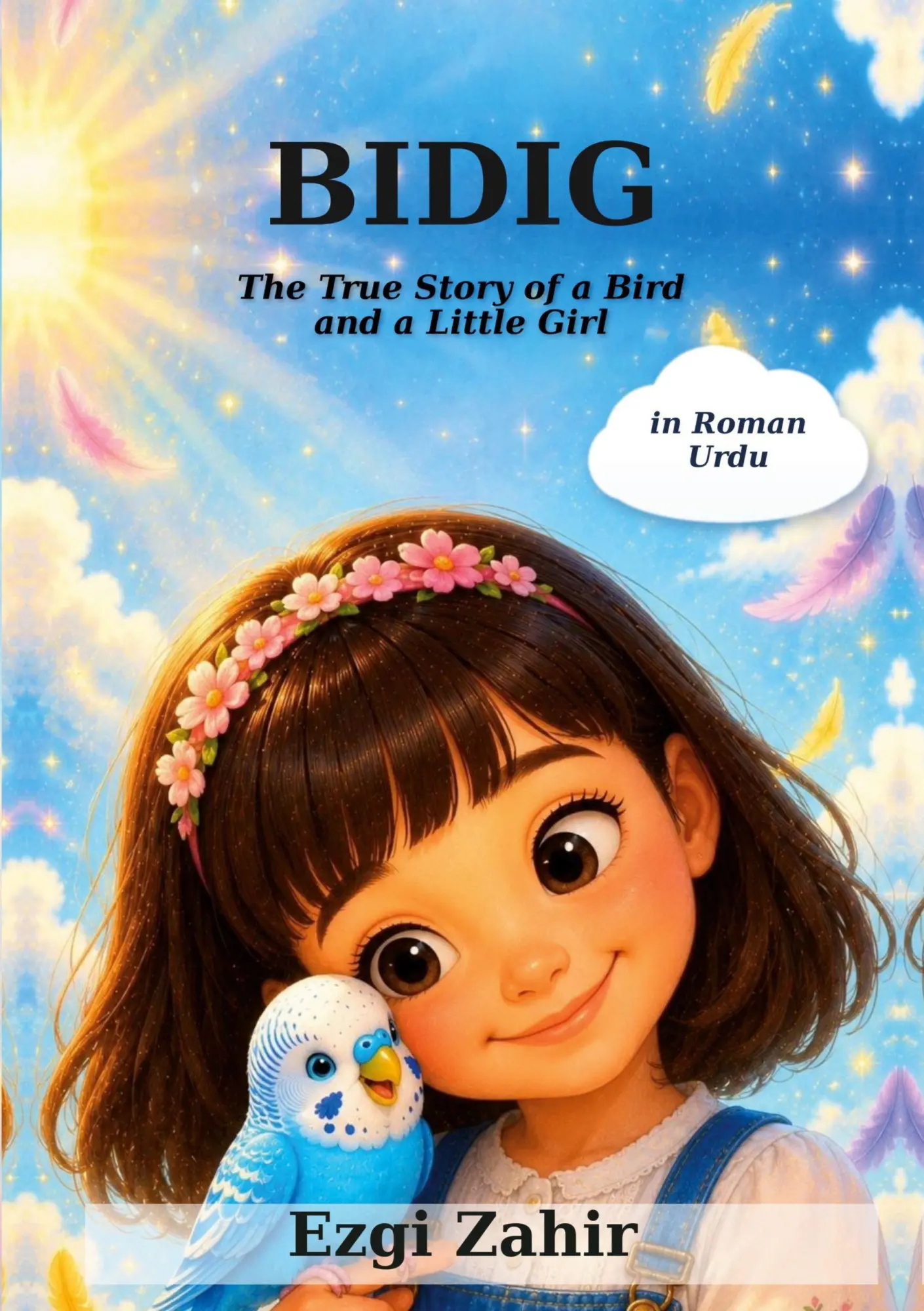 Cover: 9783696355425 | Bidig | The True Story of a Bird and a Little Girl in Roman Urdu