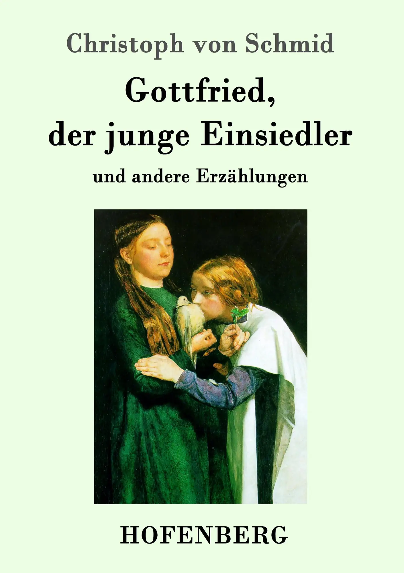 Cover: 9783743705425 | Gottfried, der junge Einsiedler | und andere Erzählungen | Schmid
