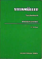 Taschenbuch Wasserchemie | L. & C. Steinmüller | Taschenbuch | 295 S. | Deutsch | 1998 | Vulkan Verlag GmbH | EAN 9783802725425 - L. & C. Steinmüller