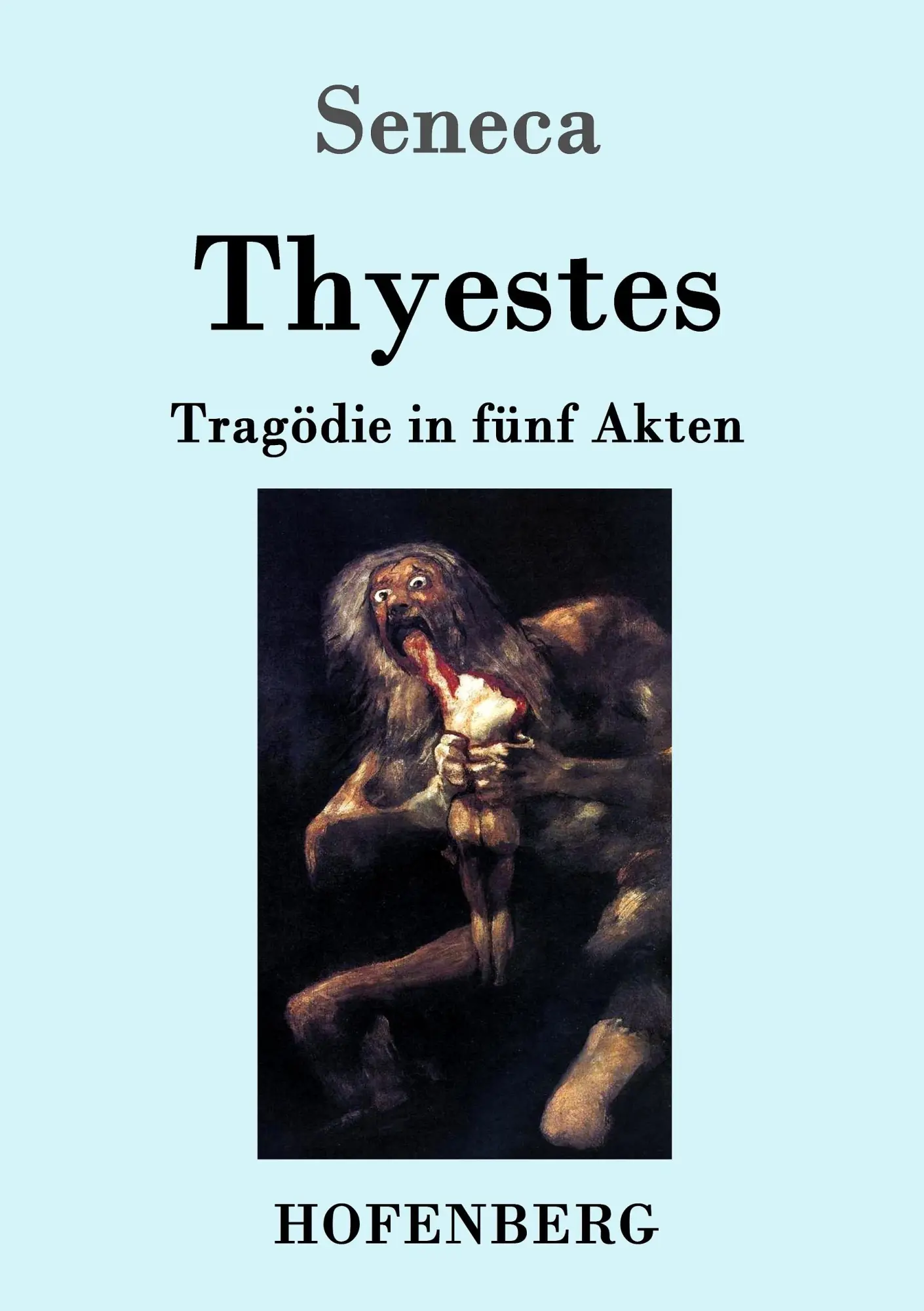 Cover: 9783861995425 | Thyestes | Tragödie in fünf Akten | Seneca | Taschenbuch | 60 S.