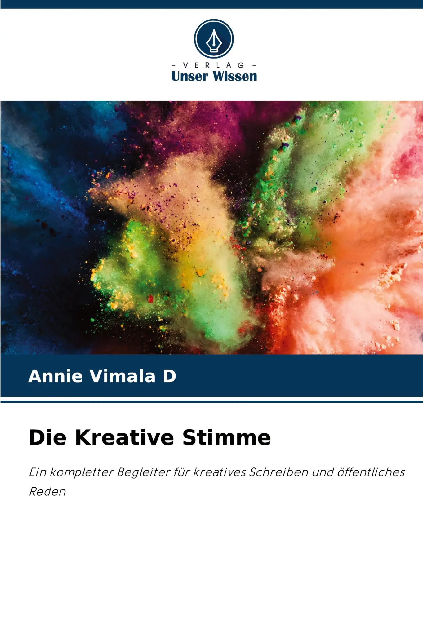 Cover: 9786206825425 | Die Kreative Stimme | Annie Vimala D | Taschenbuch | 96 S. | Deutsch