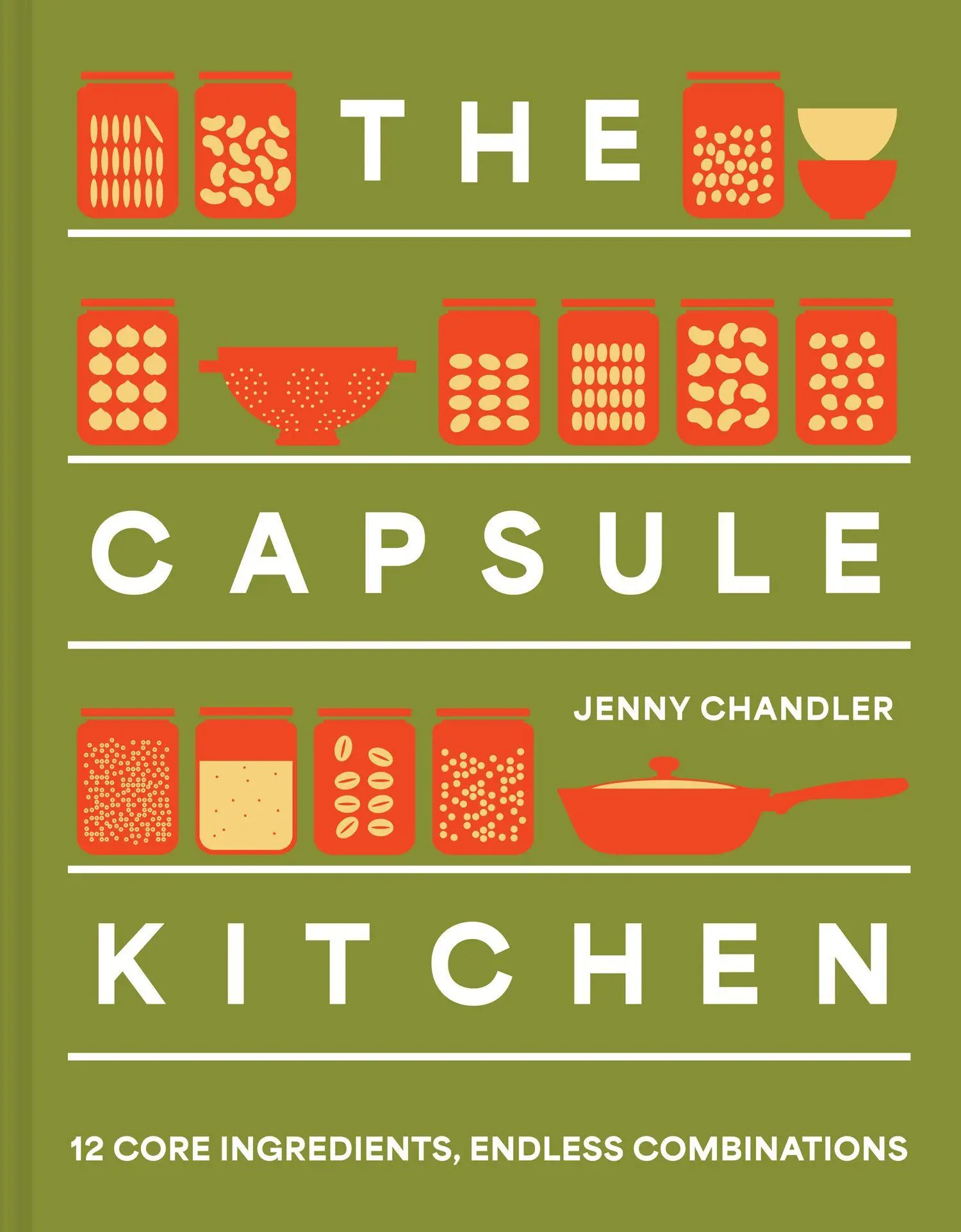 Cover: 9780008725525 | The Capsule Kitchen | 12 Core Ingredients, Endless Combinations | Buch