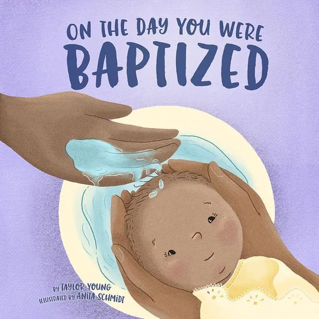 Cover: 9781506455525 | On the Day You Were Baptized | Schmidt Anita (u. a.) | Buch | Gebunden