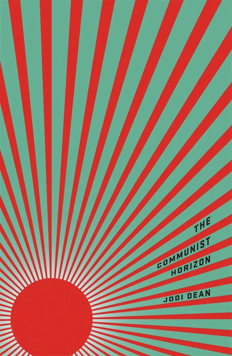 Cover: 9781786635525 | The Communist Horizon | Jodi Dean | Taschenbuch | Englisch | 2018