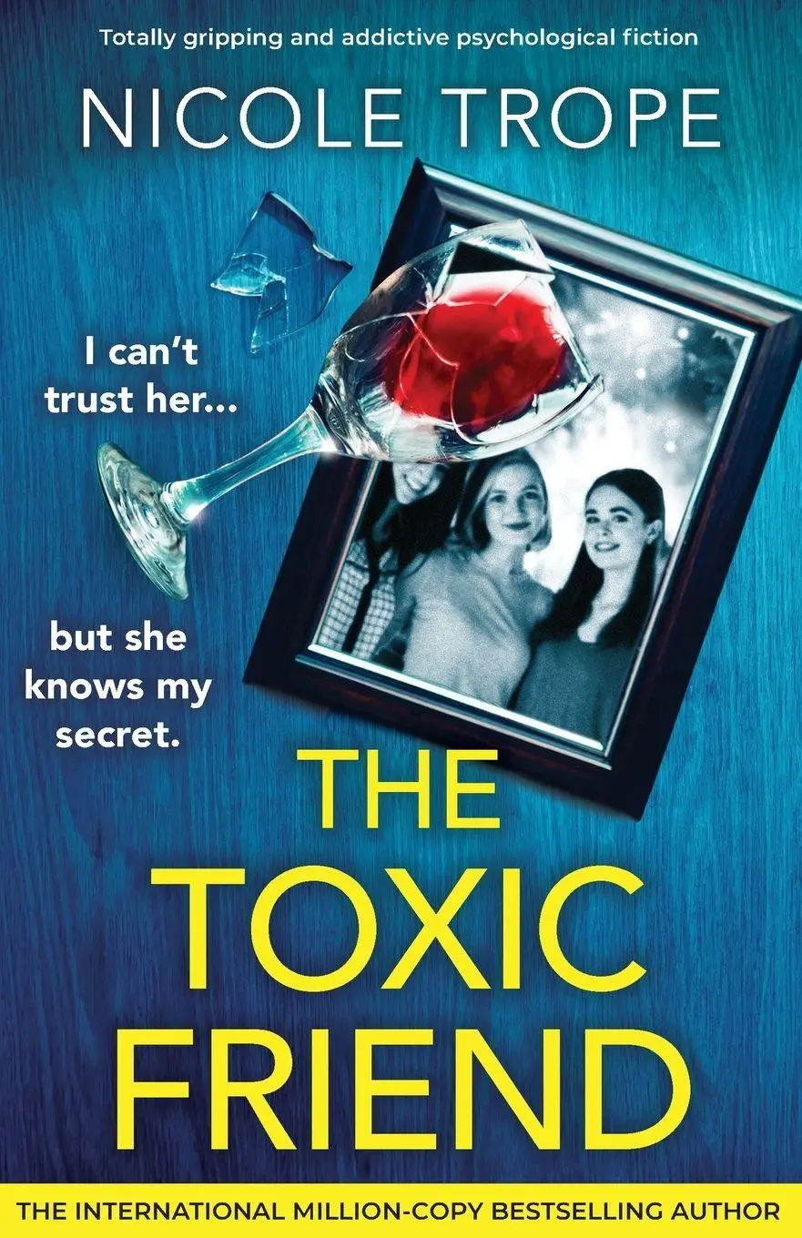 Cover: 9781805505525 | The Toxic Friend | Nicole Trope | Taschenbuch | Englisch | 2026