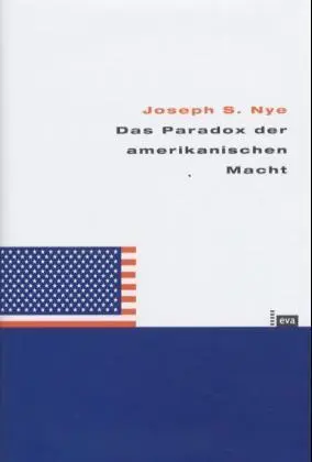 Cover: 9783434505525 | Das Paradox der amerikanischen Macht | Joseph S., Jr. Nye | Buch