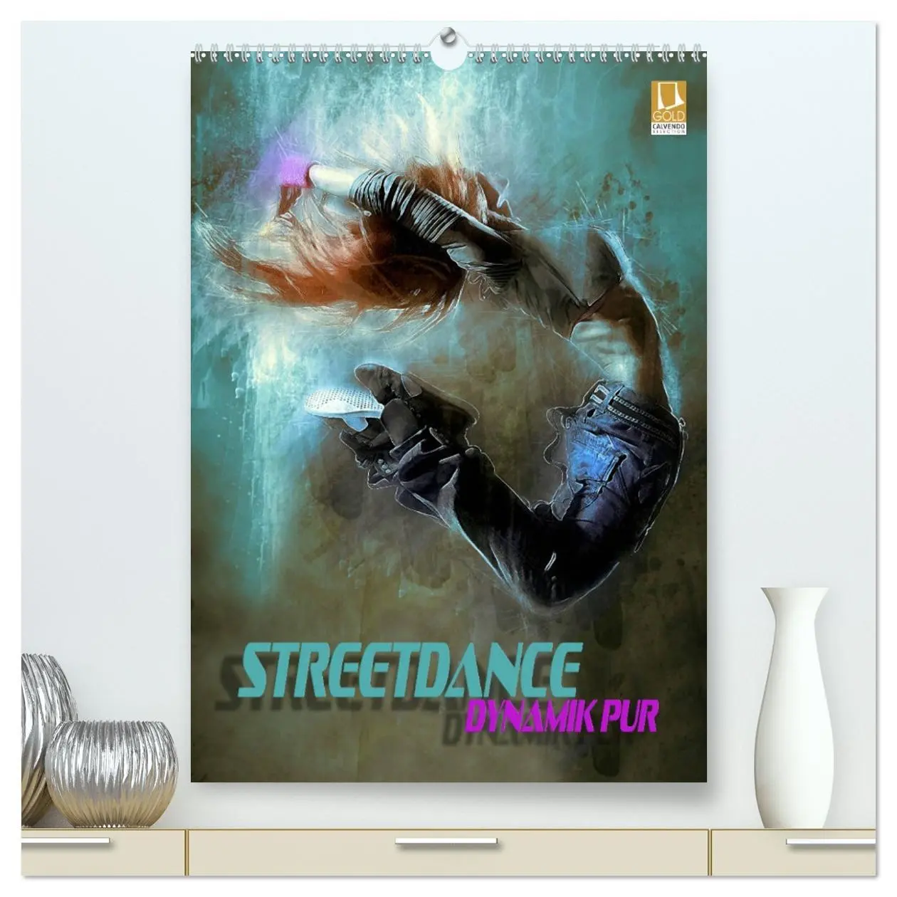 Cover: 9783516395525 | Streetdance - Dynamik pur (hochwertiger Premium Wandkalender 2026...