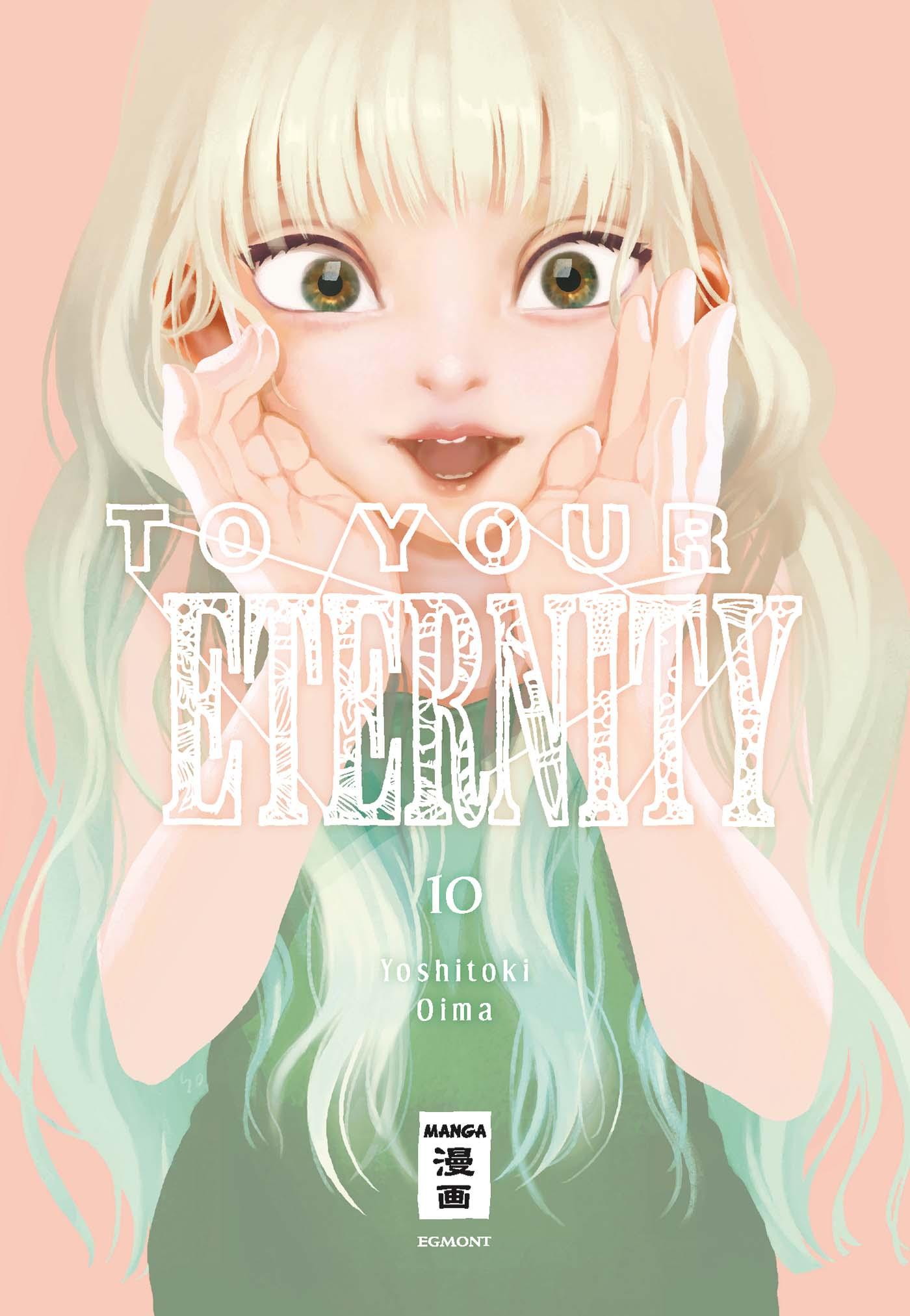 Cover: 9783770425525 | To Your Eternity 10 | Yoshitoki Oima | Taschenbuch | 192 S. | Deutsch
