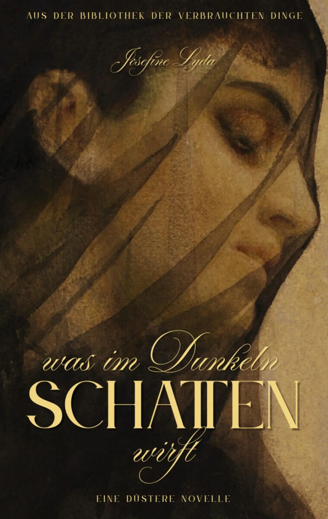 Cover: 9783819265525 | Was im Dunkeln Schatten wirft | Eine düstere Novelle | Josefine Lyda