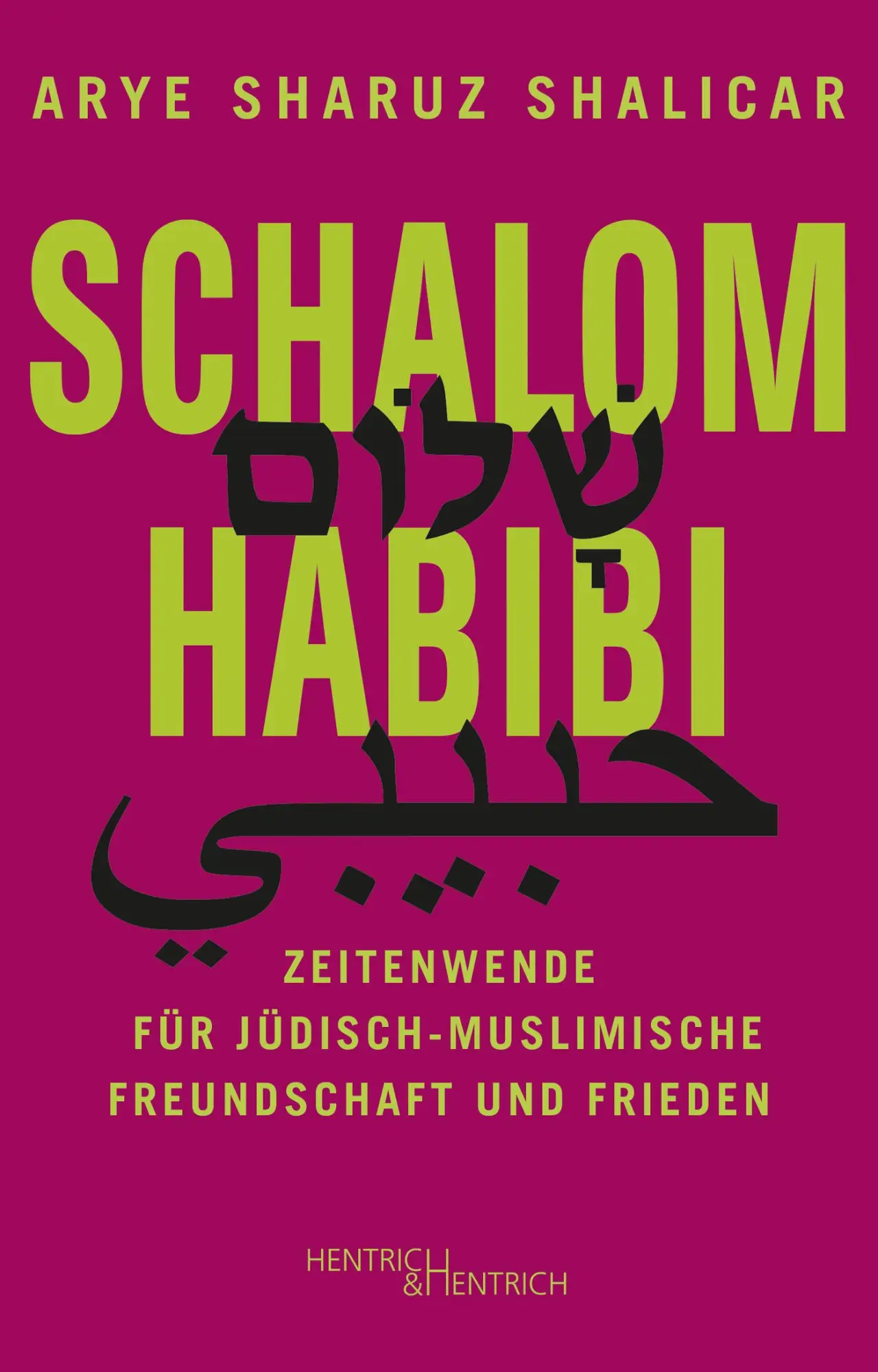 Cover: 9783955655525 | Schalom Habibi | Arye Sharuz Shalicar | Taschenbuch | 162 S. | Deutsch