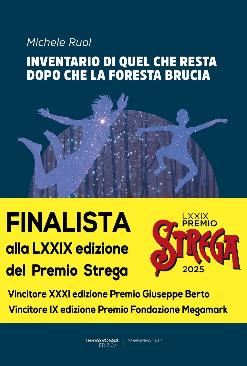 Cover: 9788894845525 | Inventario di quel che resta dopo che la foresta brucia | Michele Ruol