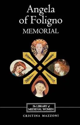 Cover: 9780859915625 | Angela of Foligno's Memorial | Cristina Mazzoni | Taschenbuch | 2000