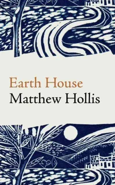 Cover: 9781780375625 | Earth House | Matthew Hollis | Buch | Gebunden | Englisch | 2023