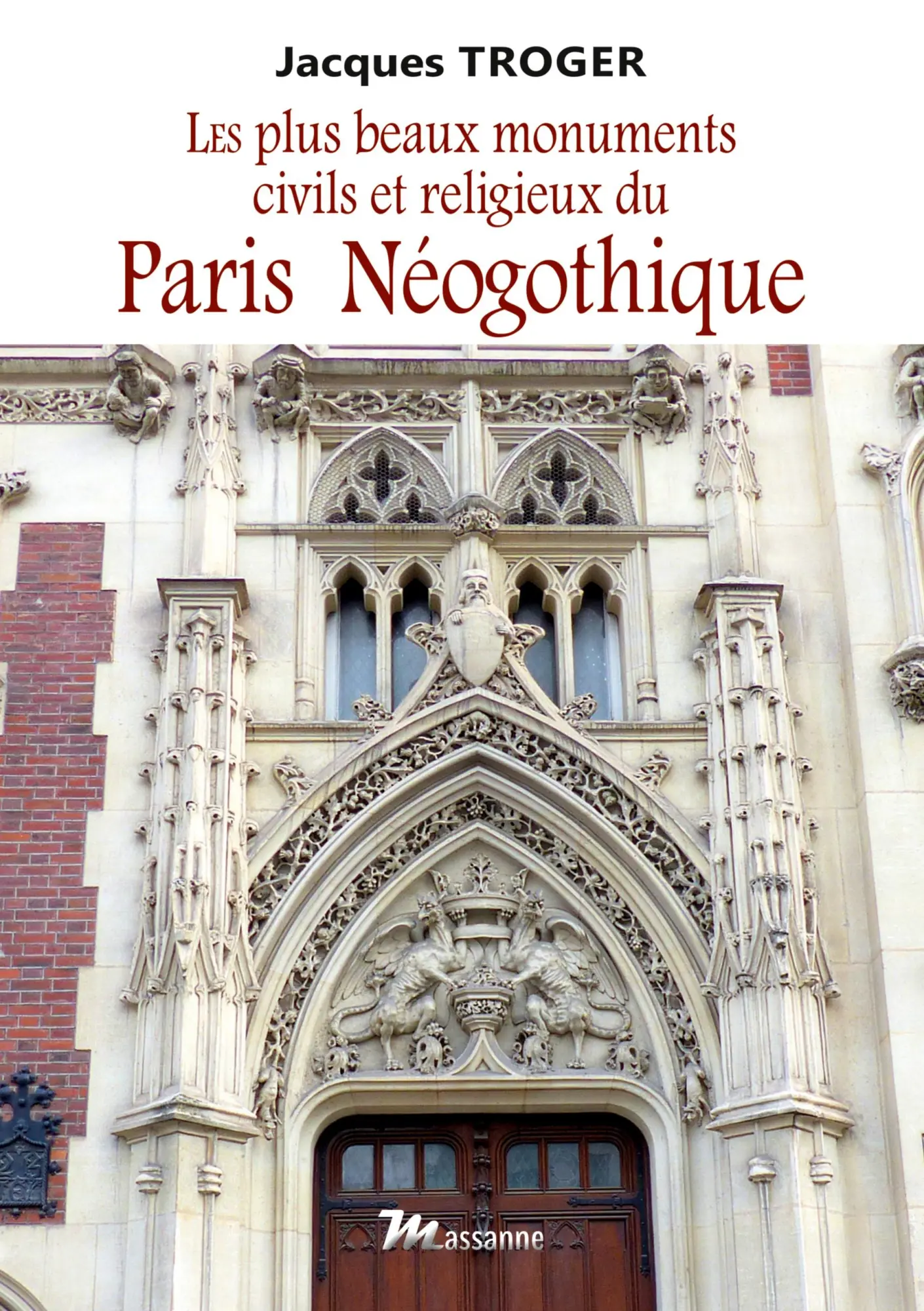 Cover: 9782911705625 | Paris néogothique | Jacques Troger | Taschenbuch | 140 S. | 2020