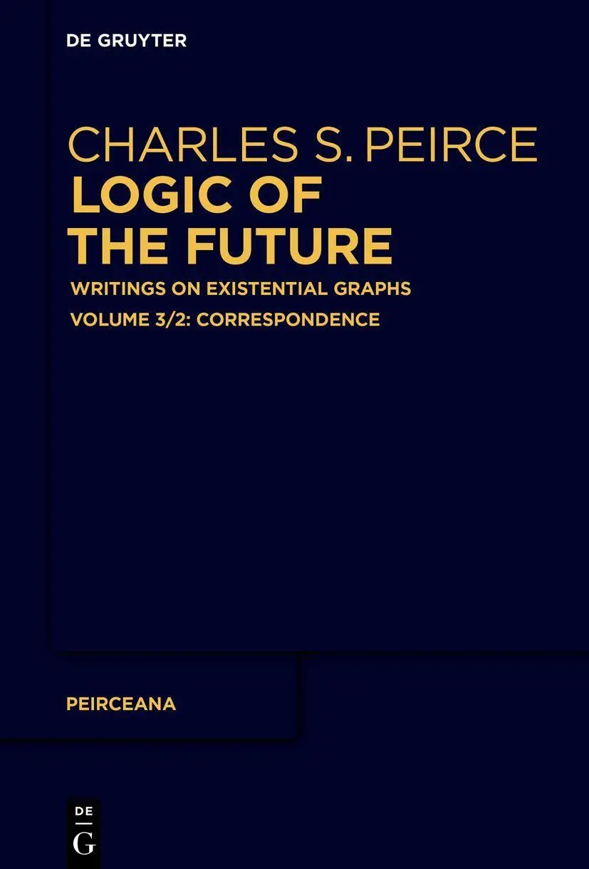 Cover: 9783110765625 | Correspondence | Ahti-Veikko Pietarinen | Buch | Peirceana | XXII