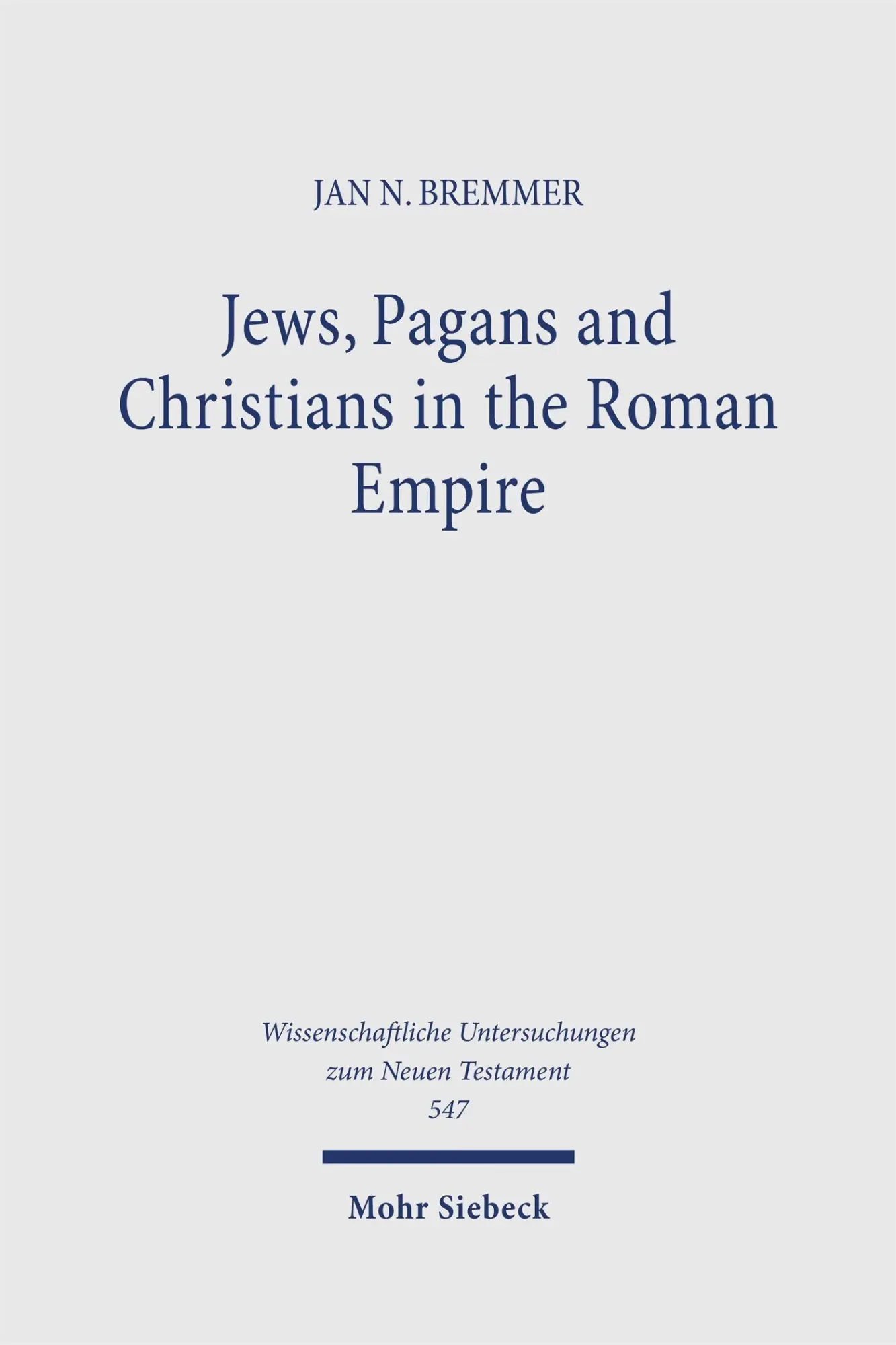 Cover: 9783161705625 | Jews, Pagans and Christians in the Roman Empire | Collected Essays III