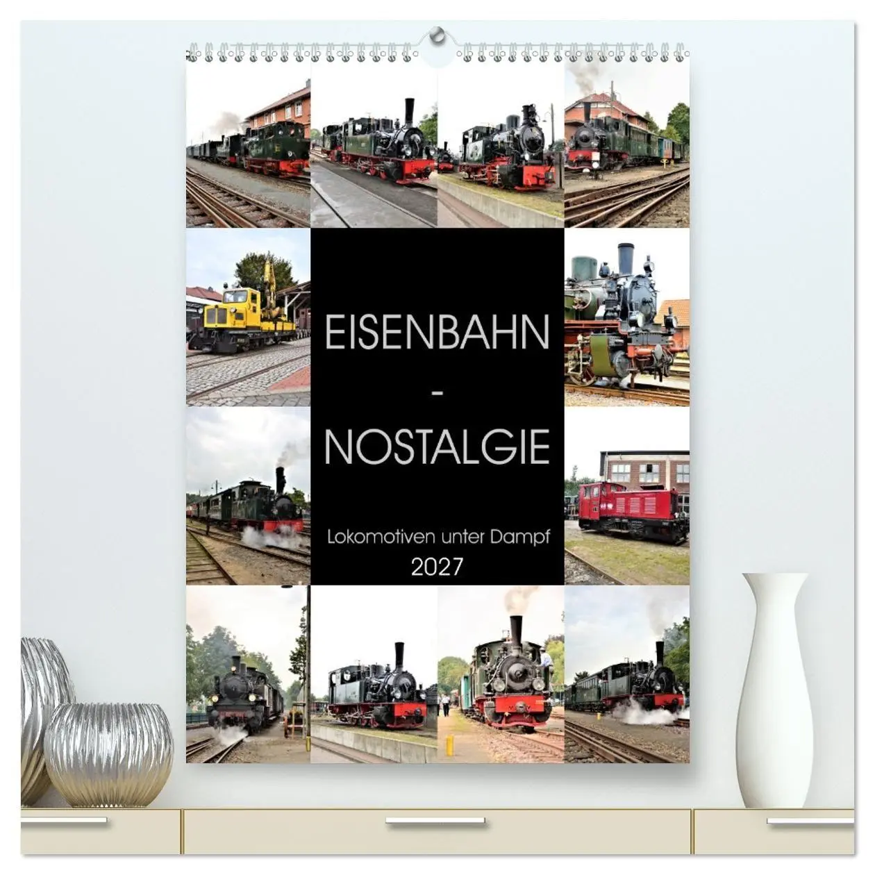 Cover: 9783569855625 | EISENBAHN - NOSTALGIE - 2027 (hochwertiger Premium Wandkalender...