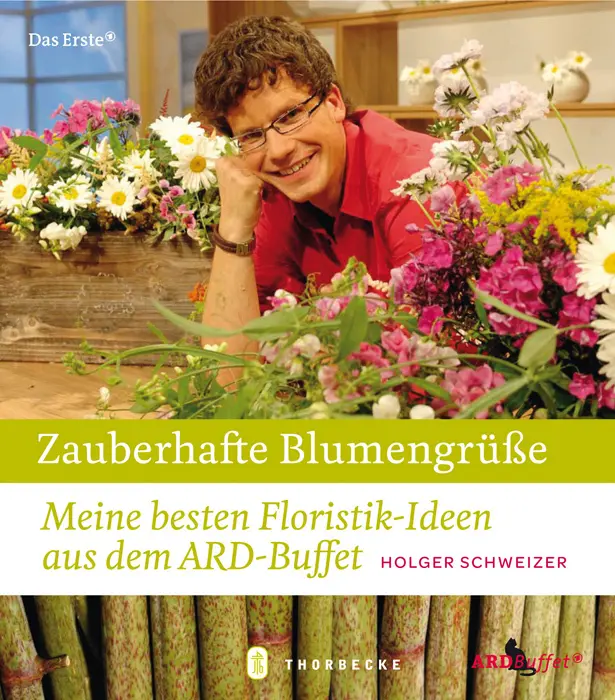 Cover: 9783799535625 | Zauberhafte Blumengrüße | Holger Schweizer | Buch | 160 S. | Deutsch