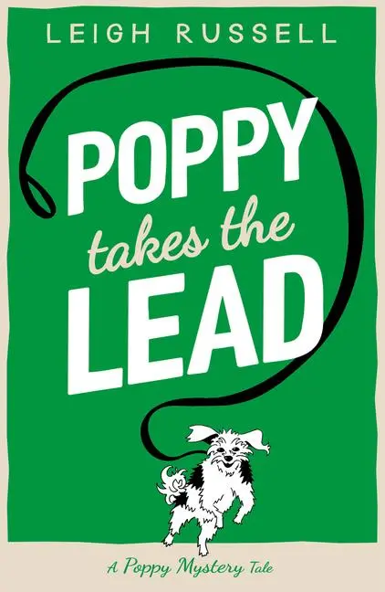 Cover: 9780857305725 | Poppy Takes the Lead | Leigh Russell | Taschenbuch | 268 S. | Englisch
