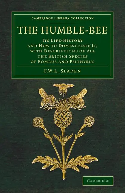 Cover: 9781108075725 | The Humble-Bee | Frederick William Lambert Sladen | Taschenbuch | 2014