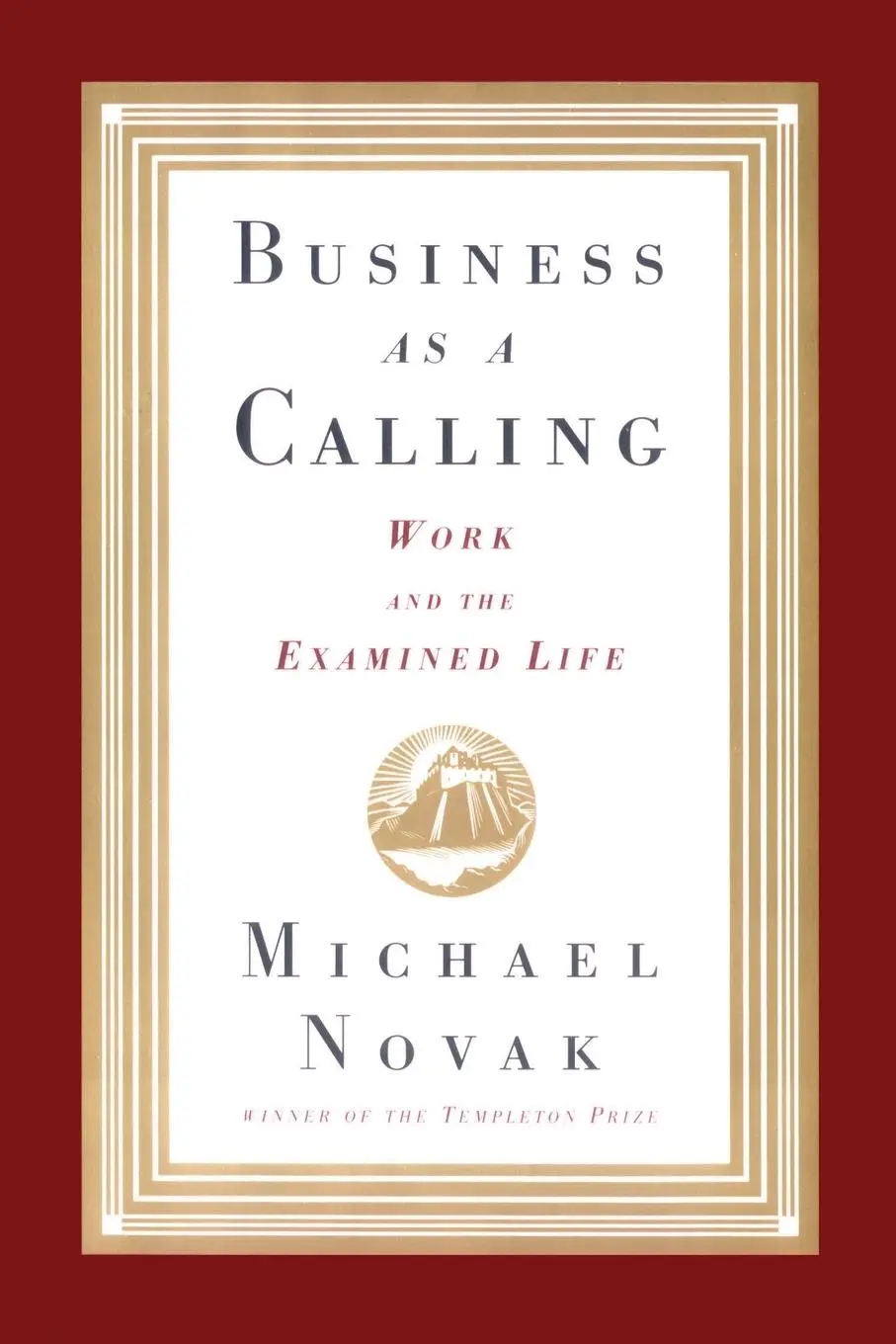Cover: 9781476745725 | Business as a Calling | Michael And Jana Novak | Taschenbuch | 2013