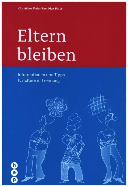 Cover: 9783035515725 | Eltern bleiben | Informationen und Tipps für Eltern in Trennung | Buch