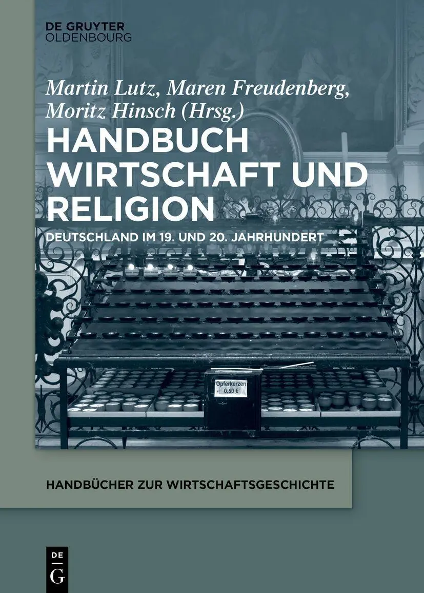 Cover: 9783110995725 | Handbuch Wirtschaft und Religion | Maren Freudenberg (u. a.) | Buch