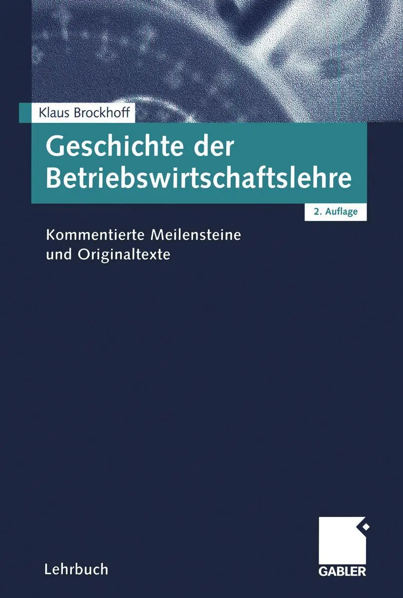 Cover: 9783409215725 | Geschichte der Betriebswirtschaftslehre | Klaus Brockhoff | Buch | xii