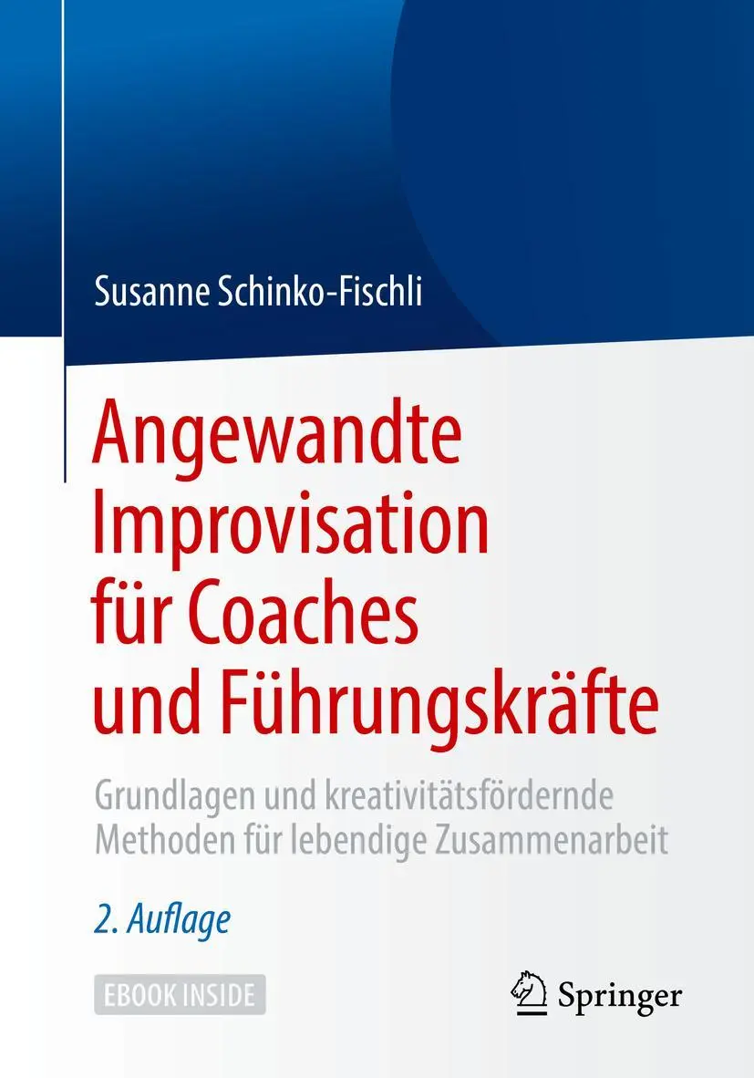 Cover: 9783658255725 | Angewandte Improvisation für Coaches und Führungskräfte | Taschenbuch