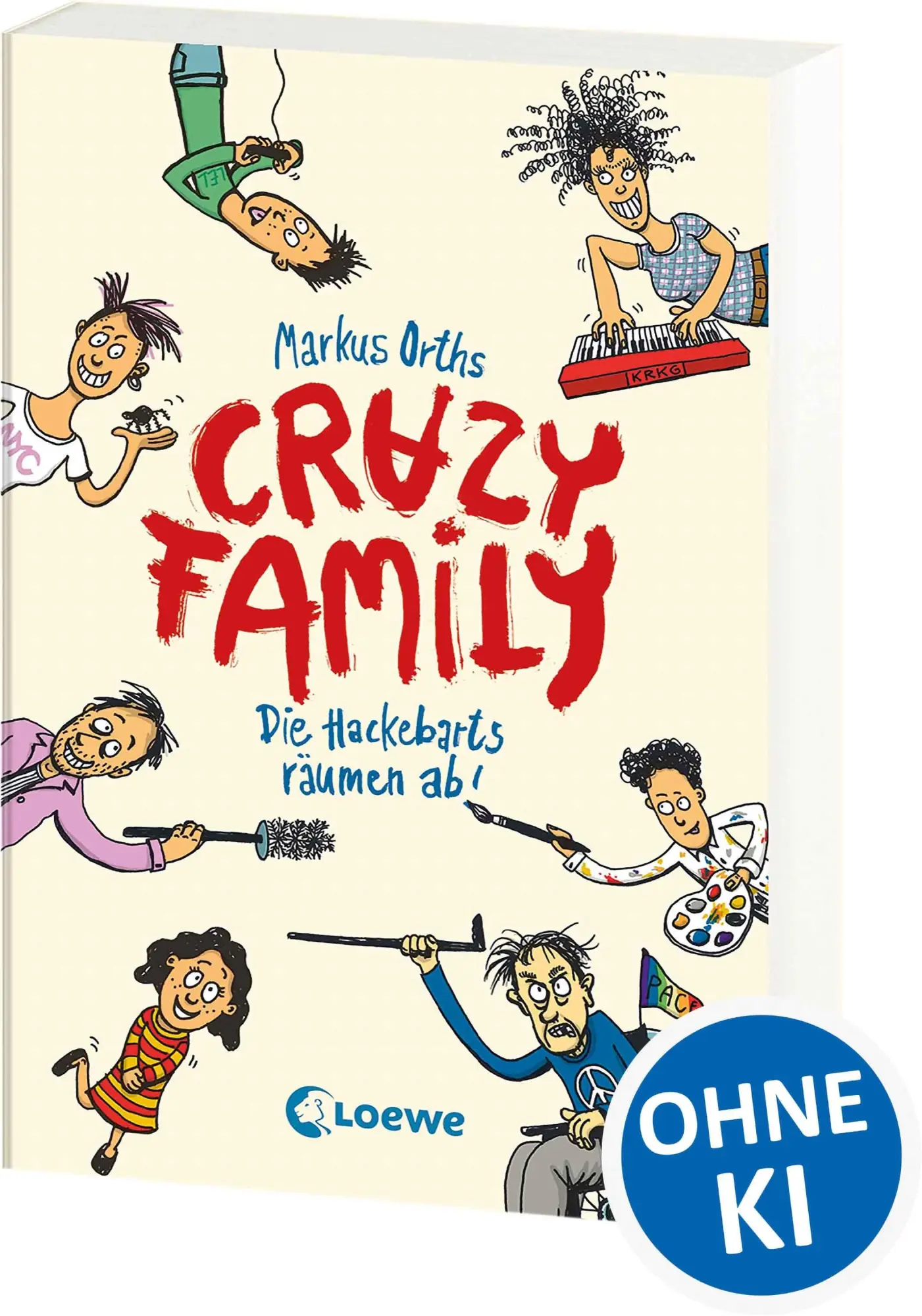 Cover: 9783743225725 | Crazy Family (Band 1) - Die Hackebarts räumen ab! | Markus Orths