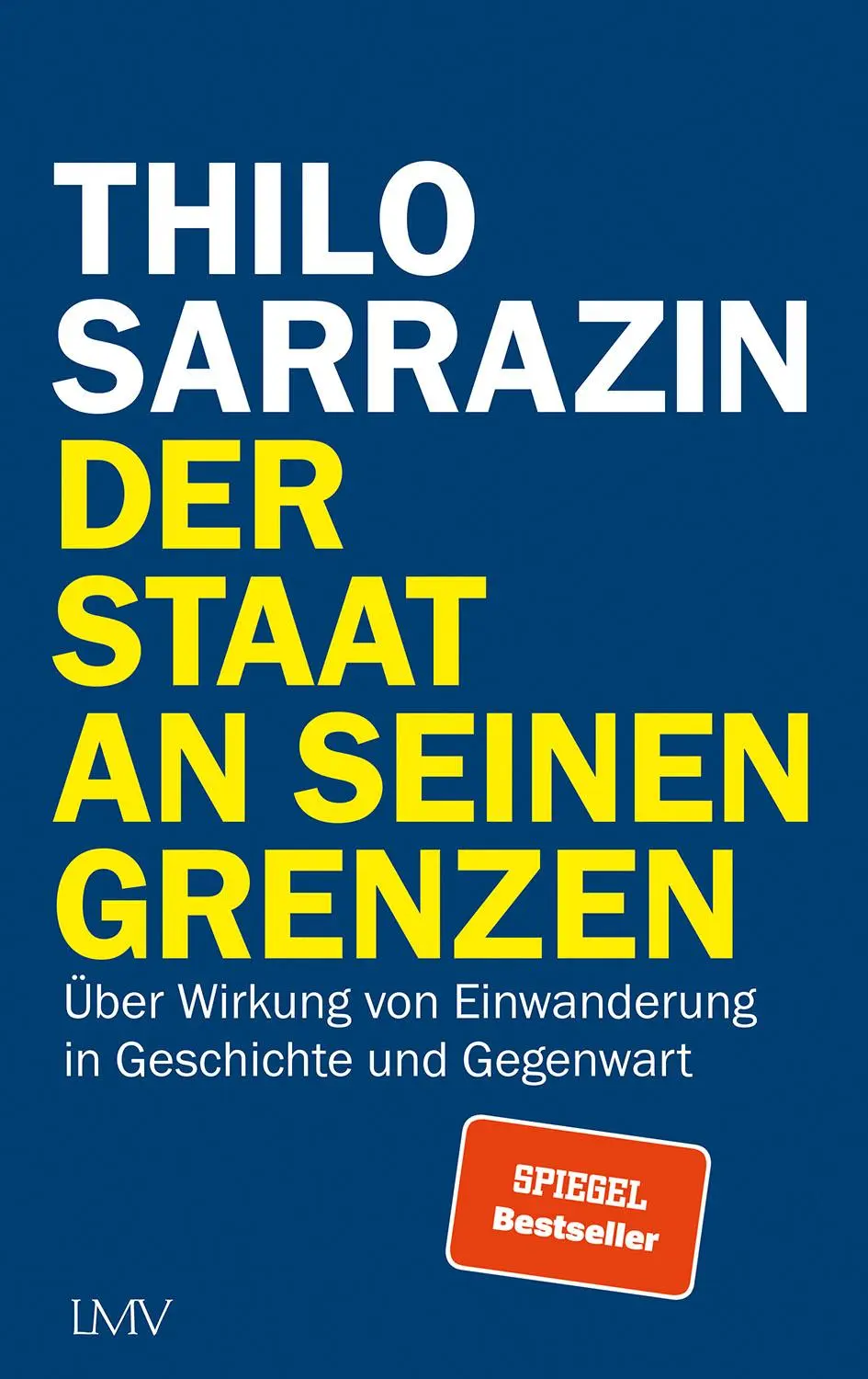 Cover: 9783784435725 | Der Staat an seinen Grenzen | Thilo Sarrazin | Buch | 480 S. | Deutsch