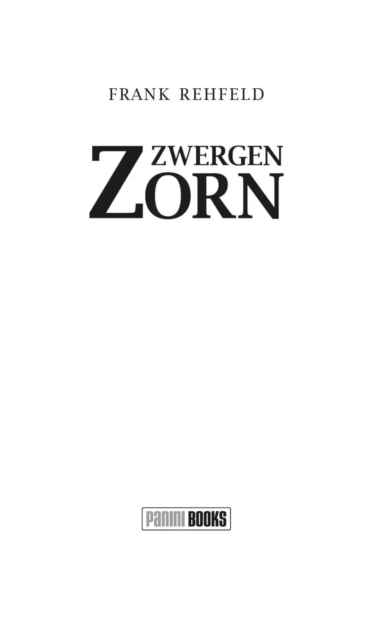 Bild: 9783833245725 | Zwergenzorn | Frank Rehfeld | Taschenbuch | 496 S. | Deutsch | 2024