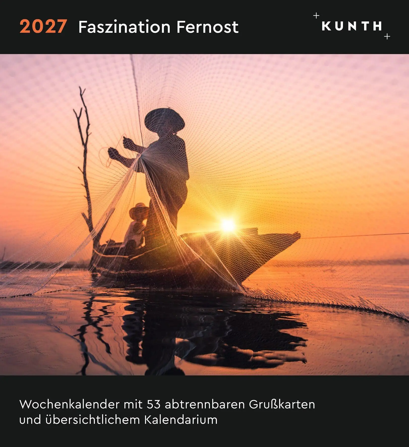 Cover: 9783965915725 | Faszination Fernost - KUNTH Postkartenkalender 2027 | Kalender | 53 S.