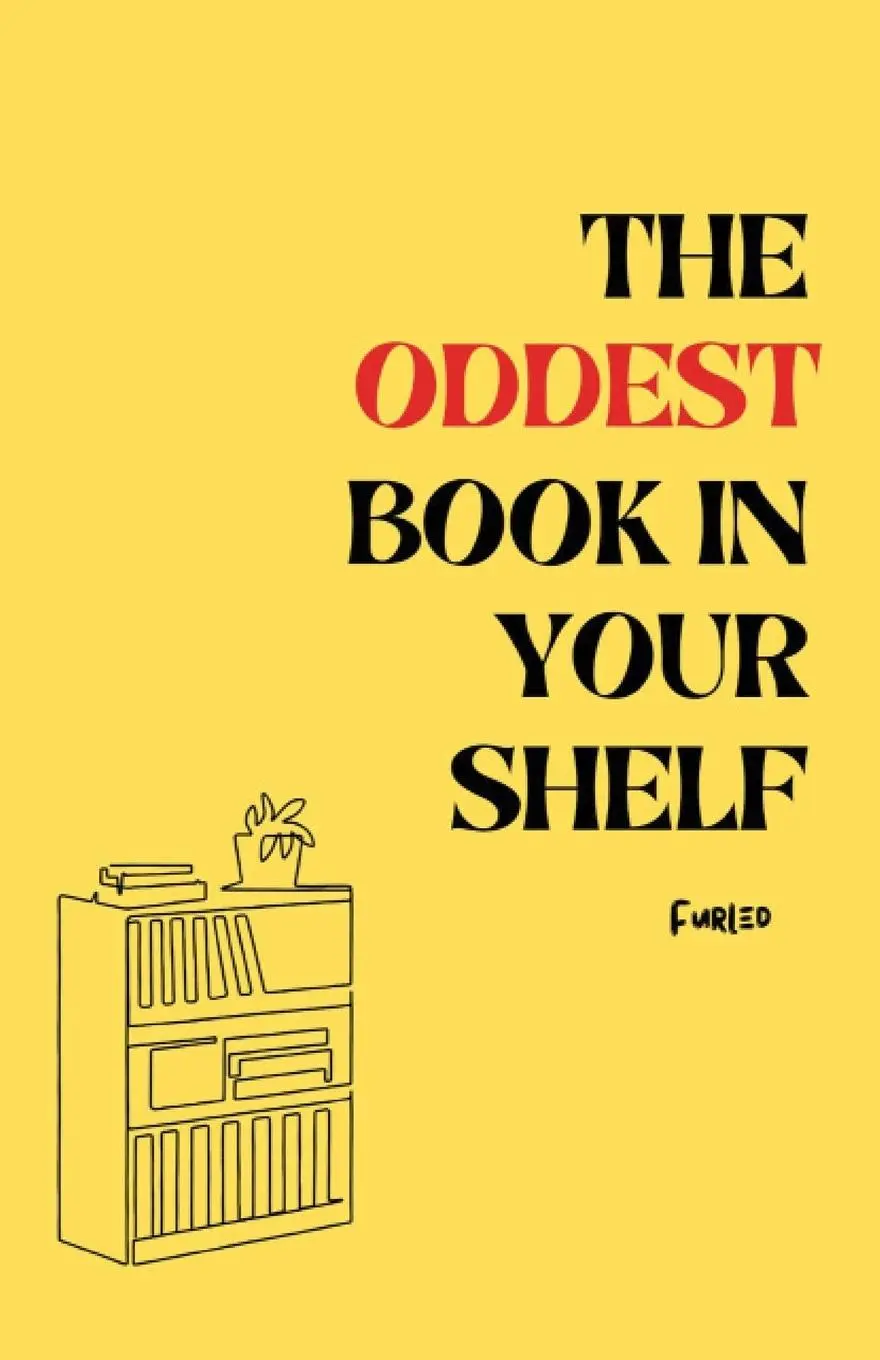 Cover: 9789362615725 | The oddest book in your shelf | Furled | Taschenbuch | Englisch | 2024