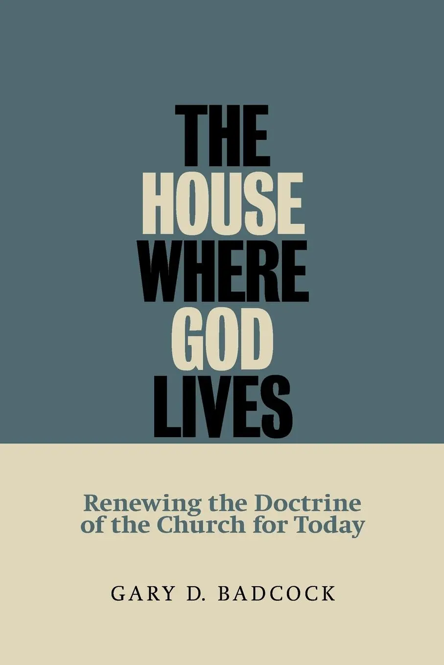 Cover: 9780802845825 | House Where God Lives | Renewing the Doctrine of the Church for Today
