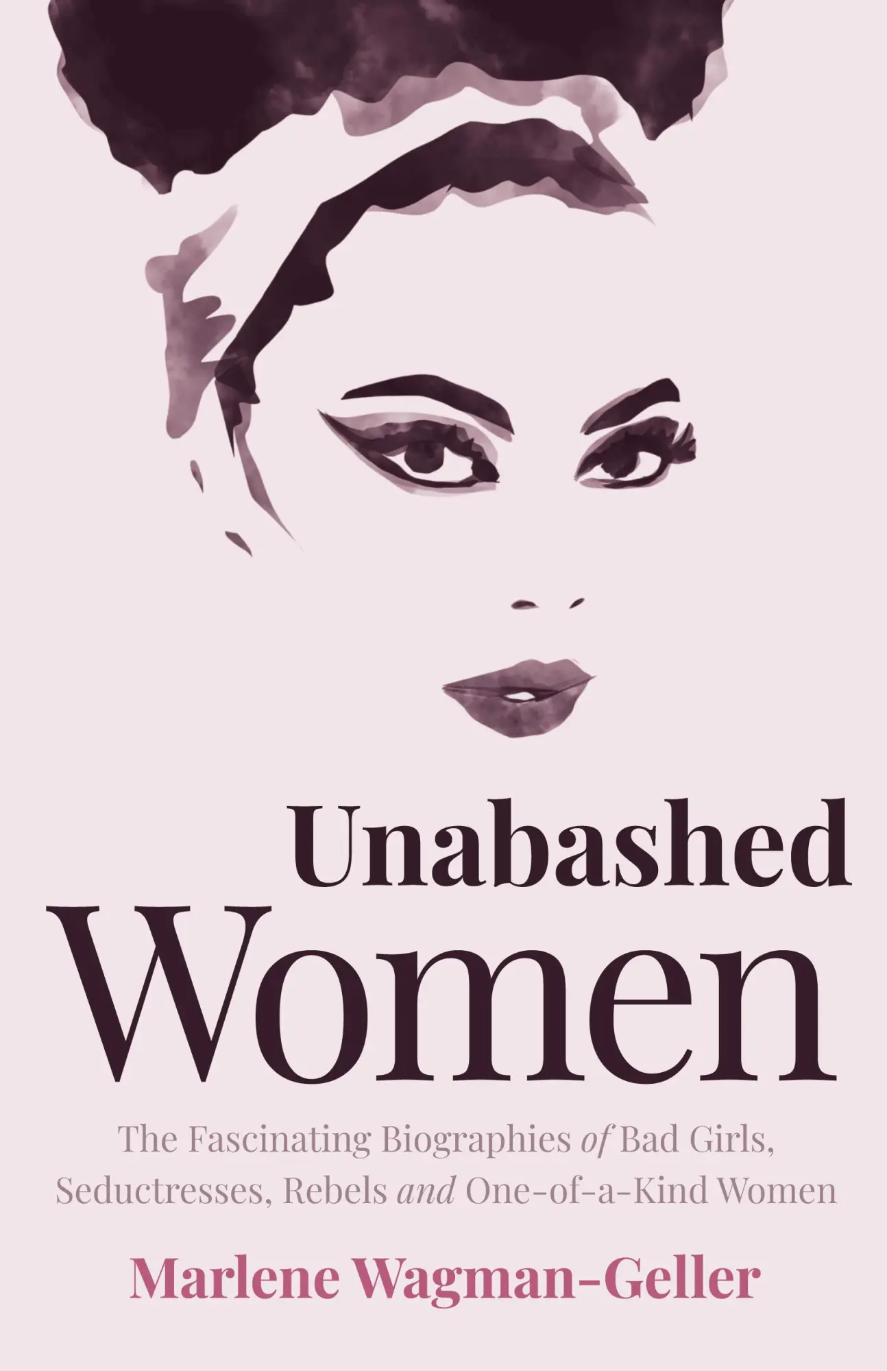 Cover: 9781642505825 | Unabashed Women | Marlene Wagman-Geller | Taschenbuch | Englisch