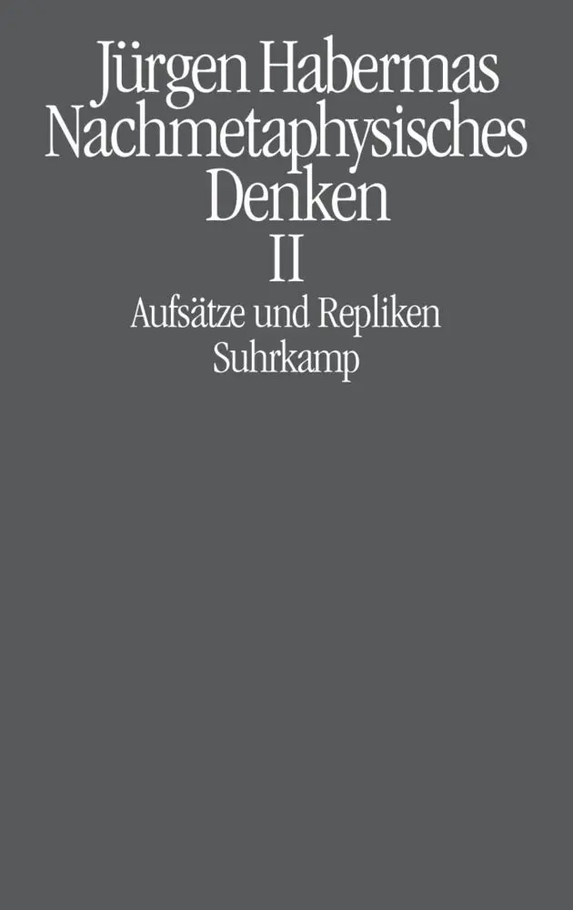 Cover: 9783518585825 | Nachmetaphysisches Denken II.Bd.2 | Aufsätze und Repliken | Habermas