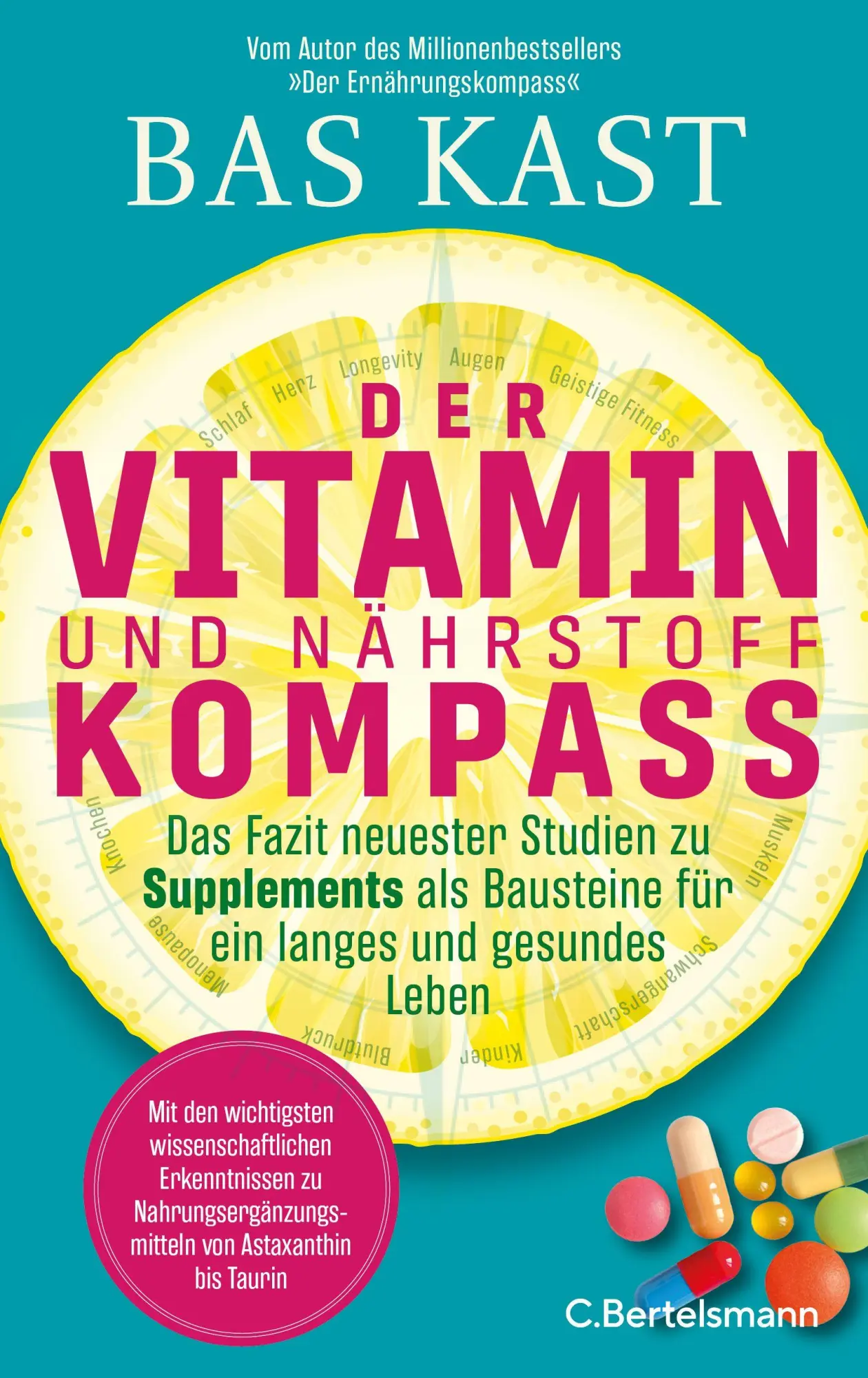 Cover: 9783570105825 | Der Vitamin- und Nährstoffkompass | Bas Kast | Buch | 448 S. | Deutsch
